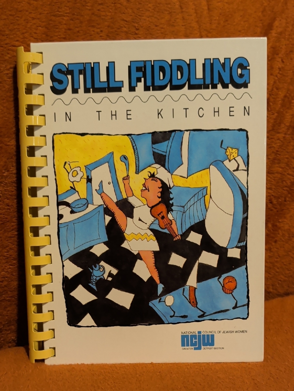 Still Fiddling in the Kitchen Cookbook